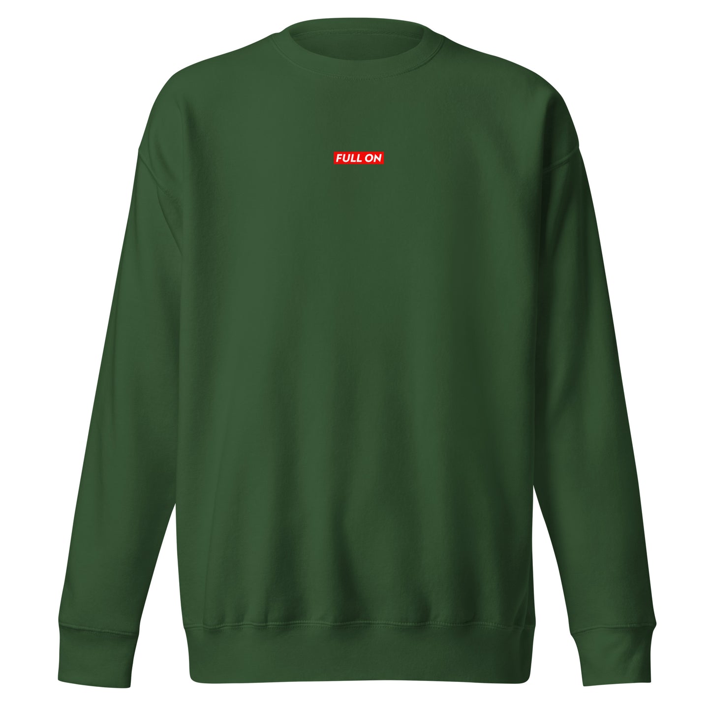 FULL ON Sweatshirt
